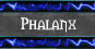 Phalanx